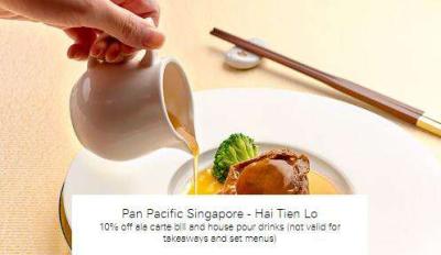 Pan Pacific Singapore - Hai Tien Lo 10% off ala carte bill and house pour drinks (not valid for takeaways and set menus)